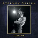 Carry On by Stephen Stills: CD Cover