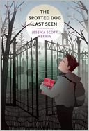 The Spotted Dog Last Seen by Jessica Scott Kerrin: Book Cover