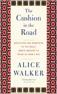 The Cushion in the Road by Alice Walker: Book Cover