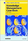 Knowledge Management Case Book: Siemens Best Practises