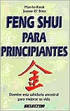 Feng Shui Para Principiantes = Feng Shui for Beginners