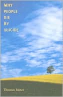 Why People Die by Suicide