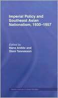 Imperial Policy and Southeast Asian Nationalism, 1930-1957