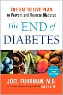 The End of Diabetes by Joel Fuhrman: Book Cover
