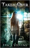 Taken Over (Book 2 The Ravening Series) by Erica Stevens: NOOK Book Cover