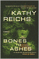 Bones to Ashes (Temperance Brennan Series #10)