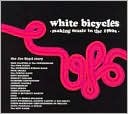White Bicycles: Making Music in the 1960s: CD Cover