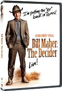 Bill Maher: The Decider
