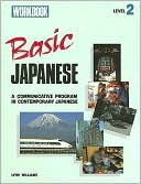 Basic Japanese, Level 2: A Communicative Program in Contemporary Japanese