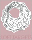 Soft Targets: V.2.1