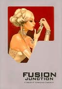 Fusion Junction: A Collection of Contemporary Character Art