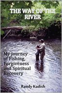 The Way of the River by Randy Kadish: Book Cover
