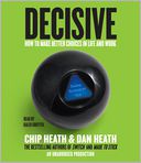 Decisive by Chip Heath: CD Audiobook Cover