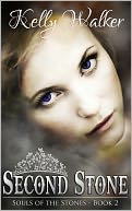Second Stone by Kelly Walker: NOOK Book Cover