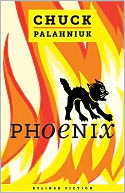 Phoenix by CHUCK PALAHNIUK: NOOK Book Cover