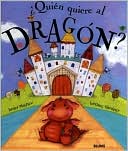 Quien Quiere Al Dragon