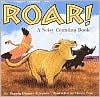 Roar!: A Noisy Counting Book