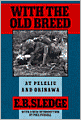 With the Old Breed: At Peleliu and Okinawa