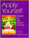 Apply Yourself: English for Job Search Success