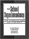 The School Superintendency: New Responsibilities, New Leadership