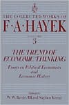 Trend of Economics Thinking; Essays on Political Economists and Economic History
