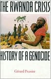 The Rwanda Crisis: History of a Genocide