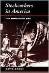 download Steelworkers in America : The Non-Union Era book