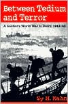 Between Tedium and Terror: A Soldier's World War II Diary, 1943-45