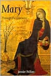 Mary through the Centuries: Her Place in the History of Culture