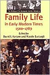 Family Life in Early Modern Times, 1500-1789: The History of the European Family, Volume 1
