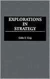 Explorations in Strategy