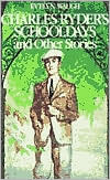 Charles Ryder's Schooldays and Other Stories
