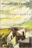 House of Earth by Woody Guthrie: NOOK Book Cover