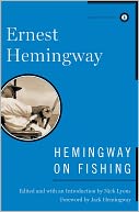 Hemingway on Fishing by Ernest Hemingway: NOOK Book Cover