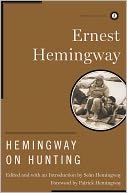 Hemingway on Hunting by Ernest Hemingway: NOOK Book Cover