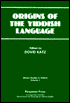 Origins of the Yiddish Language: Papers from the First Annual Oxford Winter Symposium in Yiddish Language and Literature, Oxford, 16-17 December 1985