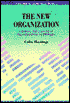 The New Organization: Growing the Culture of Organzational Networking