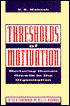 Thresholds of Motivation: Nurturing Human Growth in the Organization