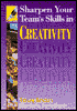 Sharpen Your Team's Skills in Creativity