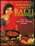 The Real Balti Cookbook: Over 100 Quick and Authentic Recipes
