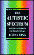 Autistic Spectrum: A Guide for Parents and Professionals