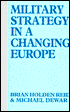 Military Strategy in a Changing Europe: Towards the 21st Century