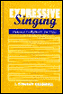 Expressive Singing: Dalcroze Eurythmics for Voice