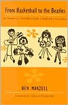 From Basketball to the Beatles: In Search of Compelling Early Childhood Curriculum