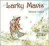 Larky Mavis