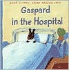 Gaspard in the Hospital