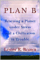 Plan B: Rescuing a Planet under Stress and a Civilization in Trouble