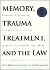 Memory, Trauma Treatment, and the Law