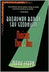 Broadway Babies Say Goodnight: Musicals Then and Now