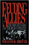 Feuding Allies: The Private Wars of the High Command